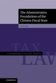 The Administrative Foundations of the Chinese Fiscal State