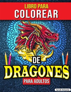 Libro para Colorear de Dragones para Adultos - Antonio, Sarah