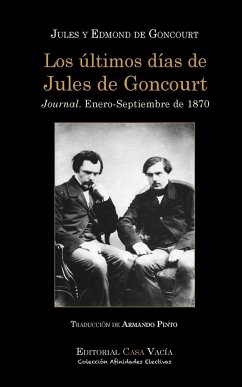 Los últimos días de Jules de Goncourt - Goncourt, Edmond y Jules de