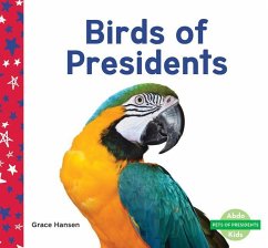 Birds of Presidents - Hansen, Grace