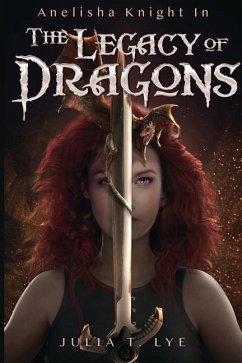 Anelisha Knight in The Legacy of Dragons - Lye, Julia T.
