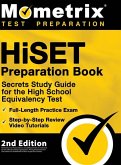 HiSET Preparation Book - Secrets Study Guide for the High School Equivalency Test, Full-Length Practice Exam, Step-by-Step Review Video Tutorials