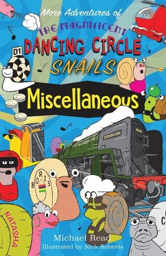 More Adventures of the Magnificent Dancing Circle Snails - Read, Michael