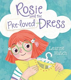Rosie and the Pre-Loved Dress - Hatch, Leanne