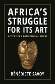 Africa's Struggle for Its Art