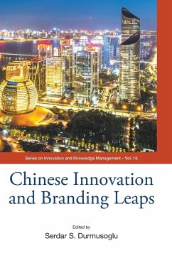 CHINESE INNOVATION AND BRANDING LEAPS - Serdar S Durmusoglu