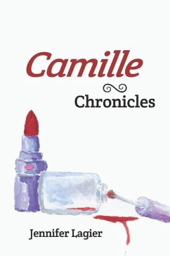 Camille Chronicles - Lagier, Jennifer