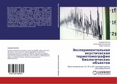 Jexperimental'naq akusticheskaq termotomografiq biologicheskih ob#ektow - Anosow, Andrej; Kazanskij, Alexandr; Subochew, Pawel