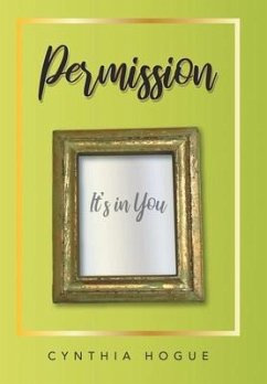 Permission: It's in You - Hogue, Cynthia