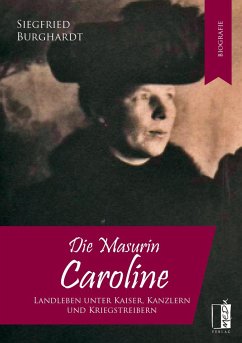 Die Masurin Caroline - Burghardt, Siegfried