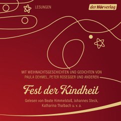 Fest der Kindheit (MP3-Download) - Dehmel, Paula; Hoffmann von Fallersleben, August Heinrich; Rosegger, Peter; Sapper, Agnes