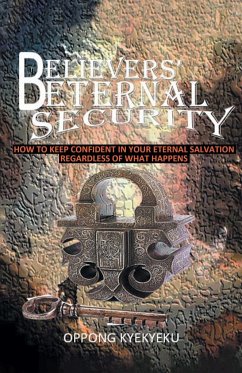 Believers' Eternal Security - Kyekyeku, Oppong