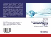 Uspehi pererabotki wysokosernistyh neftej Uspehi pererabotki wysokosernistyh neftej