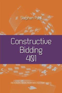 Constructive Bidding 401 - Paul, Stephen
