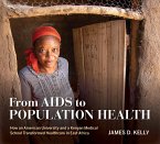 From AIDS to Population Health