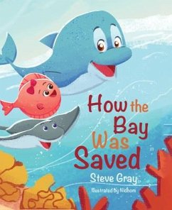 How the Bay Was Saved - Gray, Steve