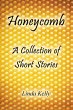 Honeycomb a Collection of Short Stories - Bild 1