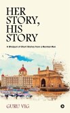 Her Story, His Story: A Bhelpuri of Short Stories from a Mumbai Man
