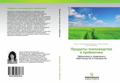 Produkty pchelowodstwa i probiotiki - Mannapowa, Ramziq Timergaleewna; Zalilowa, Zariq; Shajhulow, Rustäm