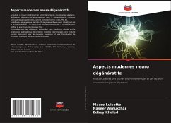 Aspects modernes neuro dégénératifs - Luisetto, Mauro;Almukthar, Naseer;Khaled, Edbey