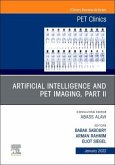 Artificial Intelligence and Pet Imaging, Part 2, an Issue of Pet Clinics