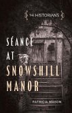 The Historians: Seance at Snowshill Manor Volume 3