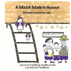 A Match Made in Heaven: Ricky's Journey from Birth to Foster Family - Bukvic, Tami; Johns, Rick