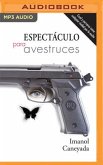 Espectáculo Para Avestruces