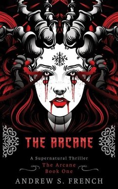 The Arcane - French, Andrew S