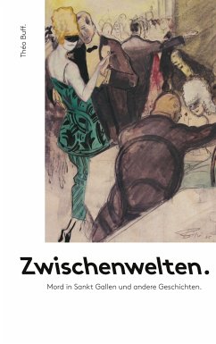 Zwischenwelten. - Buff, Théo