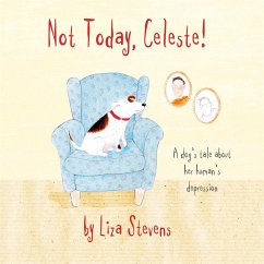 Not Today, Celeste! - Stevens, Liza