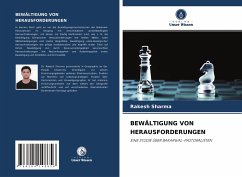 BEWÄLTIGUNG VON HERAUSFORDERUNGEN - Sharma, Rakesh