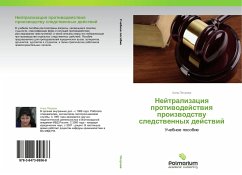 Cover Nejtralizaciq protiwodejstwiq proizwodstwu sledstwennyh dejstwij