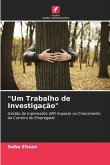 "Um Trabalho de Investigação"