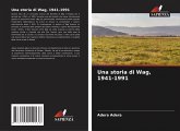 Una storia di Wag, 1941-1991