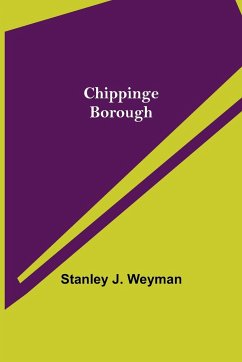 Chippinge Borough - J. Weyman, Stanley