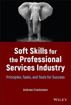 Soft Skills for the Professional Services Industry - Creutzmann, Andreas