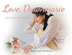 Love, Dawnmarie: Inspirational Poetry