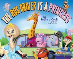 The Bus Driver is a Princess - Cook, Susan J