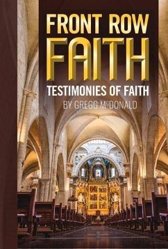 Front Row Faith: Testimonies of Faith - McDonald, Gregg