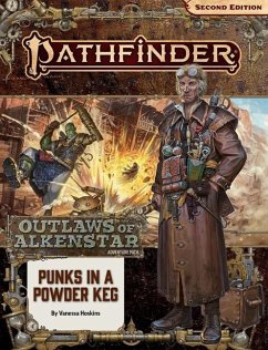 Pathfinder Adventure Path: Punks in a Powderkeg (Outlaws of Alkenstar 1 of 3) (P2) - Hoskins, Vanessa; Lundeen, Stephanie