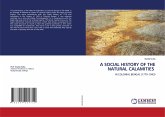 A SOCIAL HISTORY OF THE NATURAL CALAMITIES