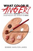 What Color Is Anger?
