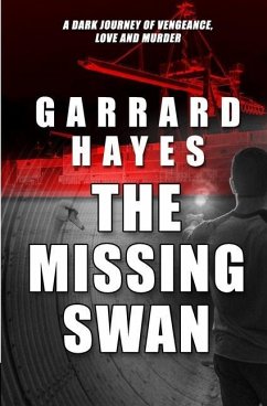 The Missing Swan: A Crime Fiction Thriller - Hayes, Garrard