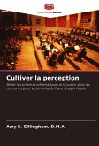 Cultiver la perception