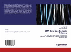 GSM Band Log Periodic Antenna - Zia, Umair; Ali, Syed Irfan; Ahmed, Syed Talha