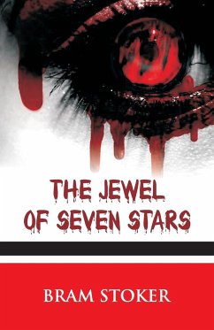 The Jewel of Seven Stars - Stoker, Bram