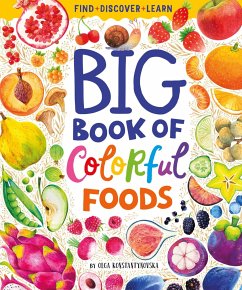 Big Book of Colorful Foods - Konstantinovskaya, Olga; Clever Publishing