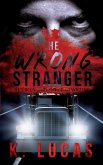 The Wrong Stranger