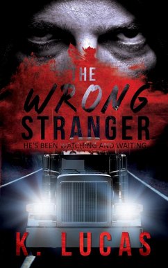 The Wrong Stranger - Lucas, K.